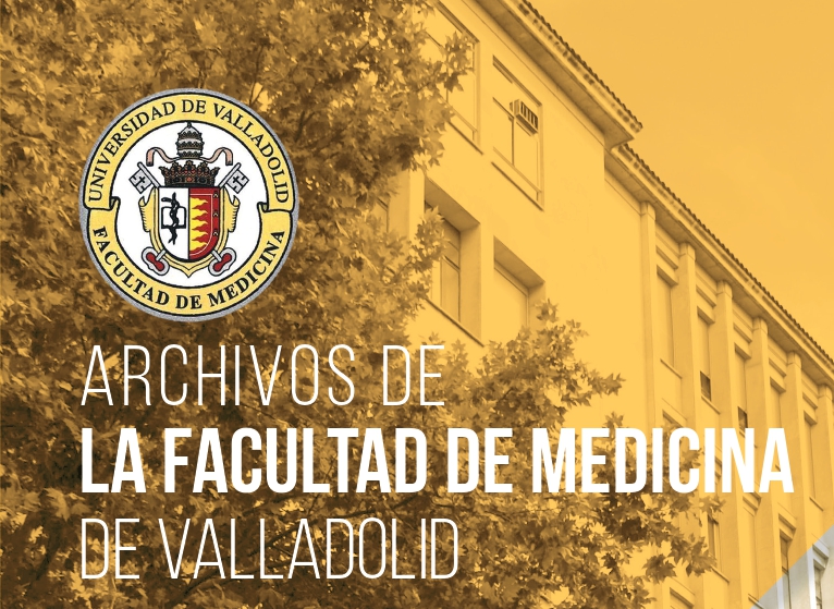 Revista: Archivos de la Facultad de Medicina de Valladolid Revista: Archivos de la Facultad de Medicina de Valladolid